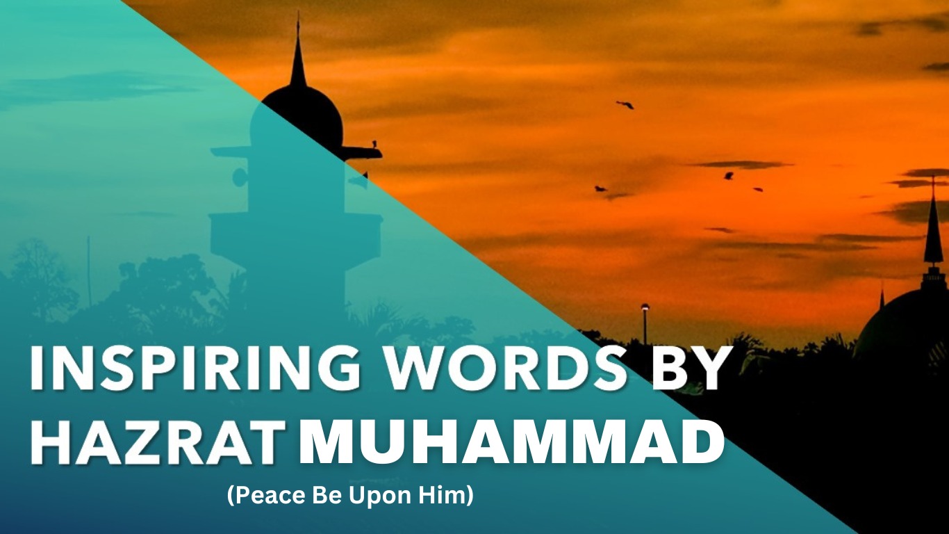 10 Effective Motivational Quotes by Hazrat Muhammad (Peace Be Upon Him)