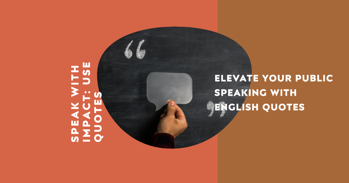 “The Role of English Quotes in Effective Public Speaking”