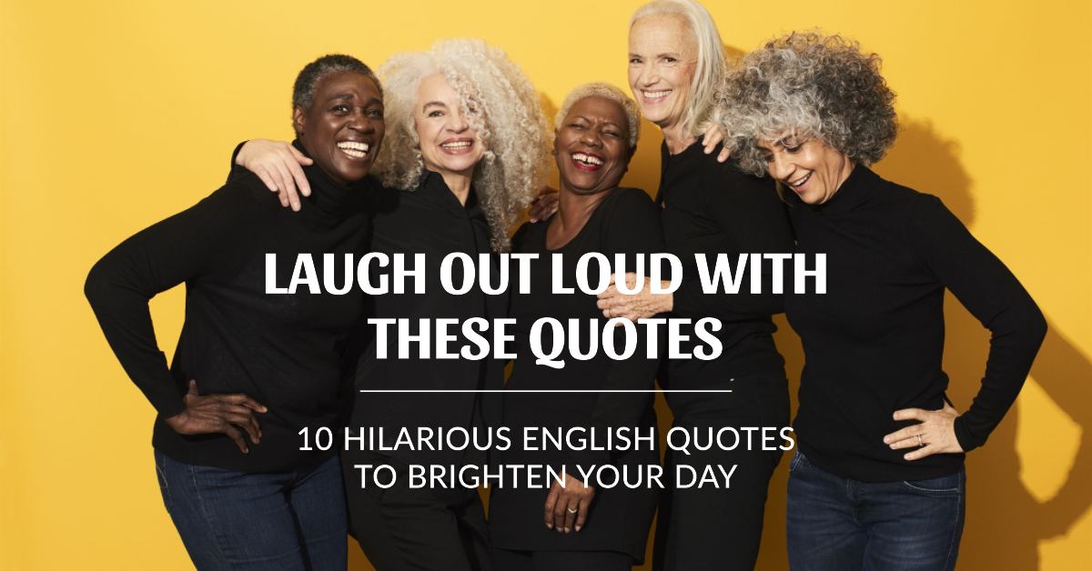 Hilarious English Quotes