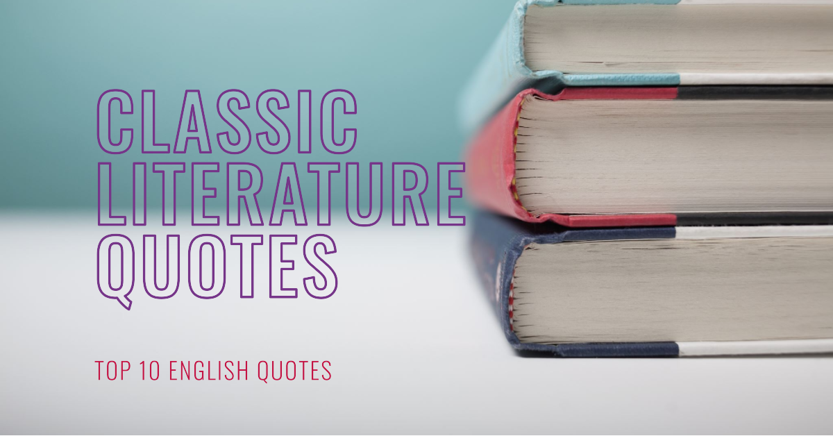 “Top 10 English Quotes from Classic Literature”